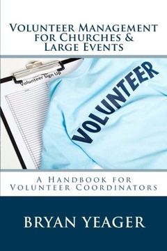 portada Volunteer Management for Churches and Large Events: Handbook for Volunteer Coordinators (Volume 1) (en Inglés)