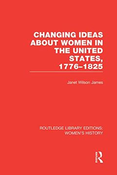 portada Changing Ideas About Women in the United States, 1776-1825