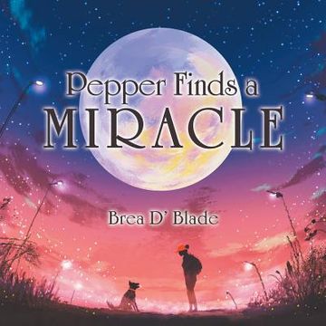 portada Pepper Finds a Miracle (en Inglés)