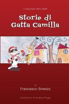 portada Storie di Gatta Camilla - libro secondo: Favole Gattesche (en Italiano)