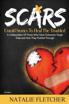portada The Scars Book: Untold Stories to Heal The Trouble (in English)