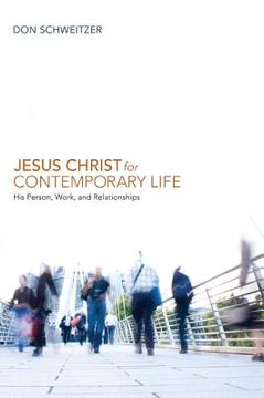 portada jesus christ for contemporary life: his person, work, and relationships (in English)