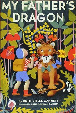 portada My Father's Dragon (Illustrated by Ruth Chrisman Gannett) (en Inglés)