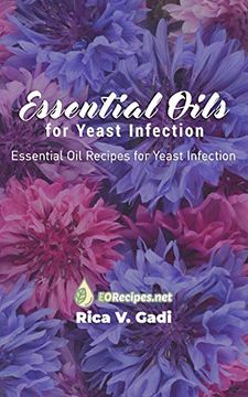 portada Essential Oils for Yeast Infection: Essential oil Recipes for Yeast Infection (in English)