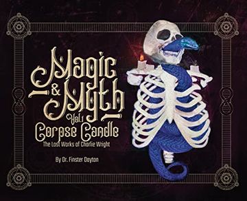 portada Magic & Myth: Corpse Candle - the Lost Works of Charlie Wright (1) (en Inglés)