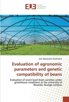 portada Evaluation of agronomic parameters and genetic compatibility of beans