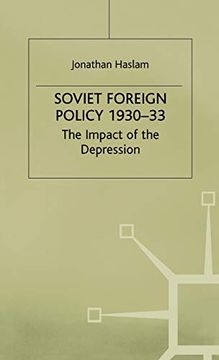 portada Soviet Foreign Policy, 1930-33 (Studies in Soviet History and Society) (en Inglés)