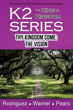 portada K2 Series, Thy Kingdom Come: The Vision (en Inglés)