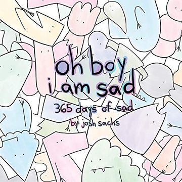 portada Oh boy i am Sad: 365 Days of sad (in English)