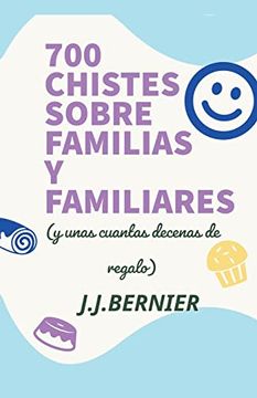 portada 700 chistes sobre familias y familiares (y unas cuantas decenas de regalo)