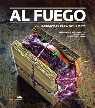 portada Al Fuego: Barbacoas Para Gourmets(T. D) (in Spanish)