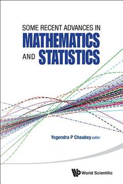 portada some recent advances in mathematics and statistics: proceedings of statistics 2011 canada/imst 2011-fim xx (en Inglés)