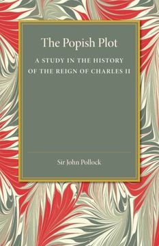 portada The Popish Plot: A Study in the History of Reign of Charles ii 