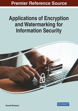 portada Applications of Encryption and Watermarking for Information Security (en Inglés)