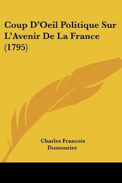 portada coup d'oeil politique sur l'avenir de la france (1795) (in English)