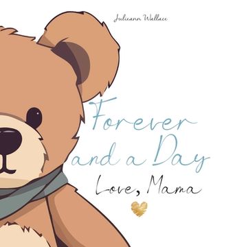 portada Forever and a Day, Love Mama: The Day My Son Was Born