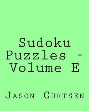 portada Sudoku Puzzles - Volume E: 80 Easy to Read, Large Print Sudoku Puzzles (en Inglés)