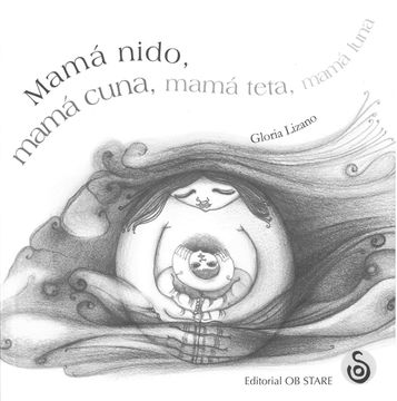 portada Mamá Nido, Mamá Cuna, Mamá Teta, Mamá Luna (in Spanish)