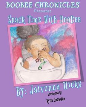 portada BooBee Chronicles Presents: Snack Time With BooBee (en Inglés)