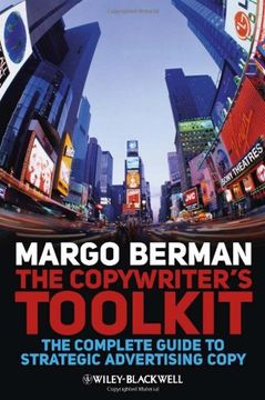 portada The Copywriter's Toolkit: The Complete Guide to Strategic Advertising Copy (en Inglés)