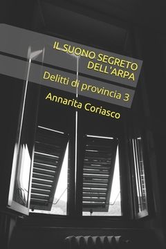 portada Il Suono Segreto Dell'arpa: Delitti di provincia 3 (in Italian)