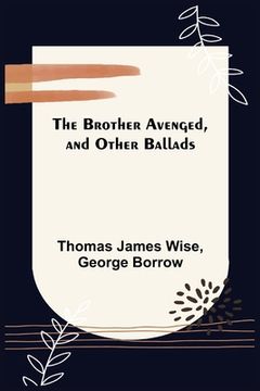 portada The Brother Avenged, and Other Ballads (en Inglés)