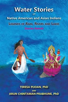 portada Water Stories of Native American and Asian Indians: Legends of Rain, Rivers and Lakes (en Inglés)