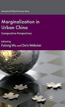 portada Marginalization in Urban China: Comparative Perspectives (International Political Economy Series) (in English)