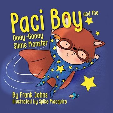 portada Paci Boy and the Ooey Gooey Slime Monster (in English)