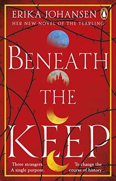 portada Beneath the Keep: A Novel of the Tearling (en Inglés)