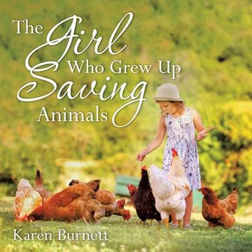 portada The Girl Who Grew up Saving Animals (en Inglés)