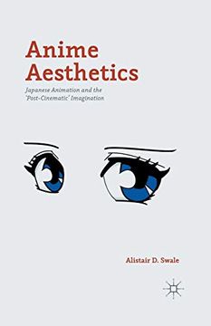 portada Anime Aesthetics: Japanese Animation and the 'Post-Cinematic'Imagination (en Inglés)