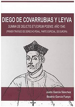 portada Diego de Covarrubias y Leiva. Summa de Delictis et Eorum Poenis. Año 1540. (Primer Tratado de Derecho Penal, Parte Especial, de Europa) (et Caetera, 43)