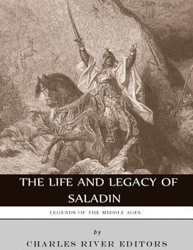 portada Legends of the Middle Ages: The Life and Legacy of Saladin (en Inglés)