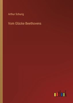 portada Vom Glücke Beethovens (en Alemán)