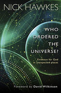 portada Who Ordered the Universe? Evidence for god in Unexpected Places (in English)
