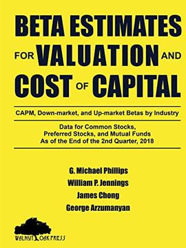 portada Beta Estimates for Valuation and Cost of Capital, as of the end of 2nd Quarter, 2018 (en Inglés)