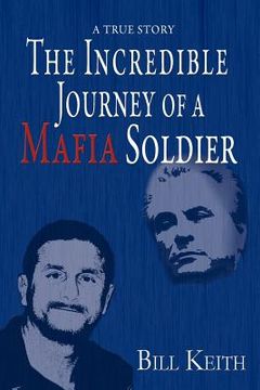 portada the incredible journey of a mafia soldier (en Inglés)