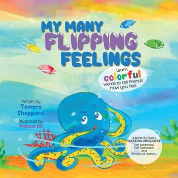 portada My Many Flipping Feelings: Learn Colorful Words to Tell Friends How You Feel (en Inglés)