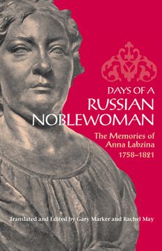 portada days of a russian noblewoman: the memories of anna labzina, 1758-1821 (en Inglés)