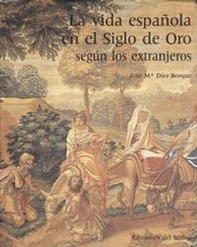 portada Vida Española en el Siglo de oro Segun los Extranjeros