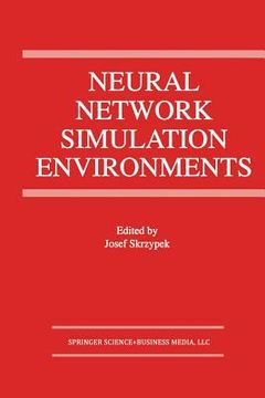 portada Neural Network Simulation Environments (en Inglés)