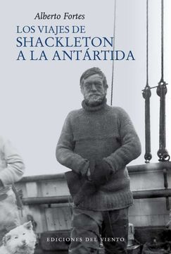 portada Los Viajes de Shackleton a la Antártida (Viento Cefiro)