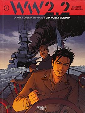 portada Ww 2. 2. La Otra Guerra Mundial. Una Odisea Siciliana - Número 5 (Ww2. 2 Otra Guerra Mundial) (in Spanish)