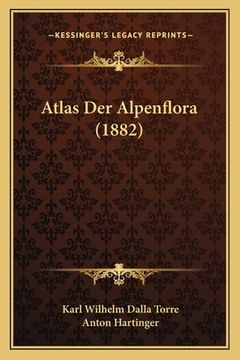 portada Atlas Der Alpenflora (1882) (en Alemán)