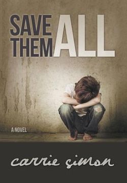 portada Save Them All (A Novel) (in English)