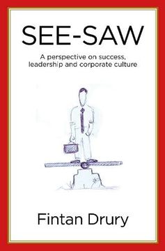 portada See-Saw: A Perspective on Success, Leadership and Corporate Culture (en Inglés)