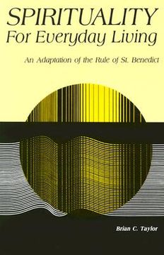 portada Spirituality for Everyday Living: An Adaptation of the Rule of st. Benedict (en Inglés)