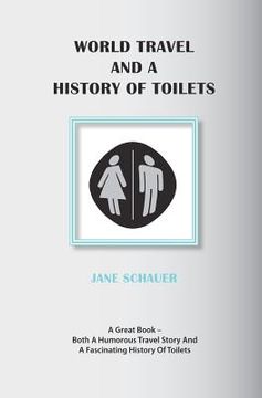 portada world travel and a history of toilets (en Inglés)