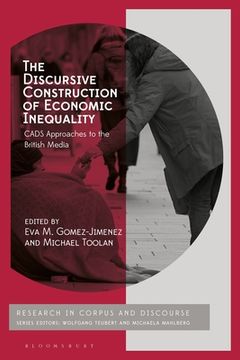 portada The Discursive Construction of Economic Inequality: CADS Approaches to the British Media (in English)